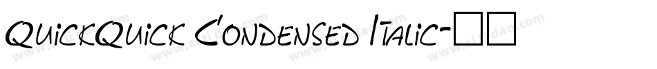QuickQuick Condensed Italic字体转换
